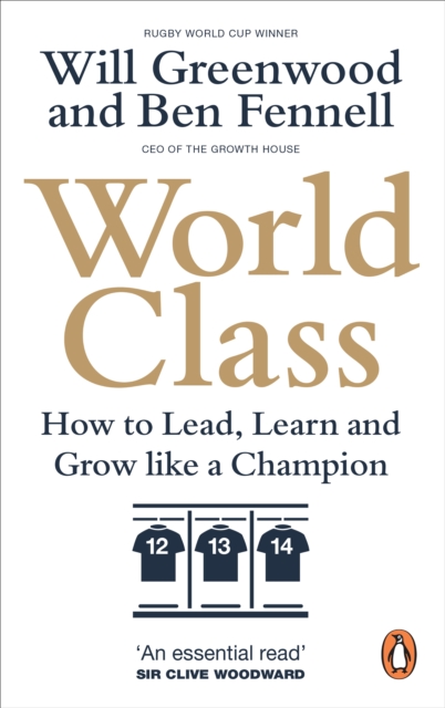World Class : How to Lead, Learn and Grow like a Champion, Paperback / softback Book