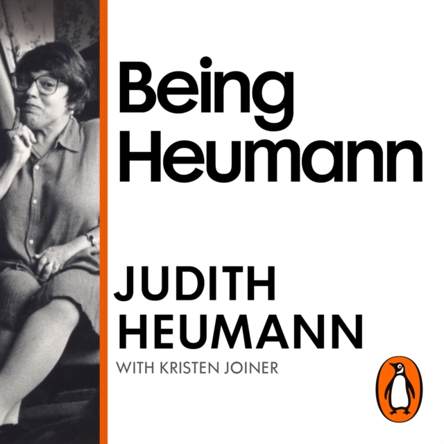 Being Heumann : The Unrepentant Memoir of a Disability Rights Activist, eAudiobook MP3 eaudioBook