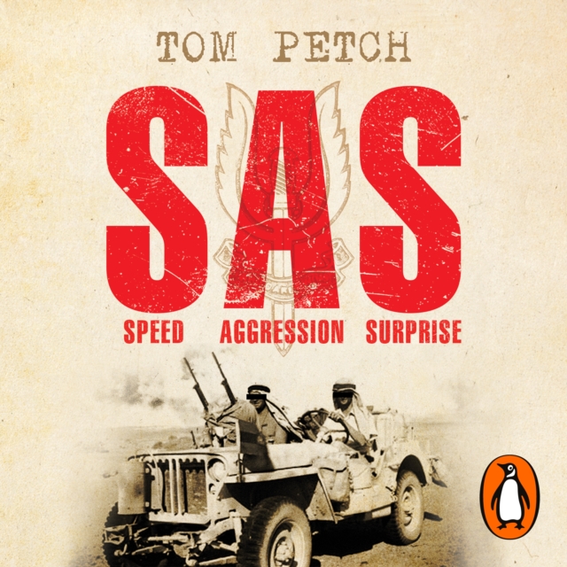 Speed, Aggression, Surprise : The Untold Secret Origins of the SAS, eAudiobook MP3 eaudioBook
