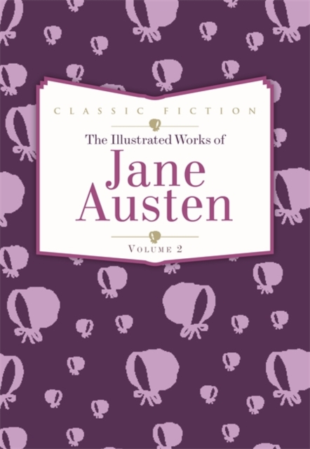 Jane Austen : Sense and Sensibility, Emma and Northanger Abbey Volume 2, Hardback Book