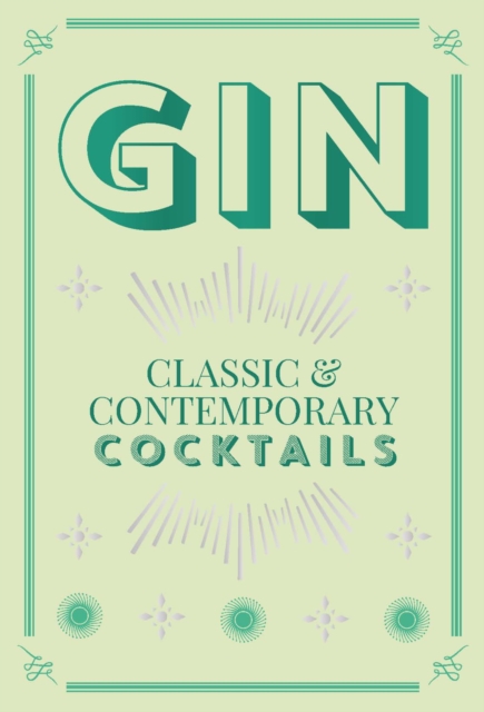 Gin Cocktails : classic & contemporary cocktails, EPUB eBook