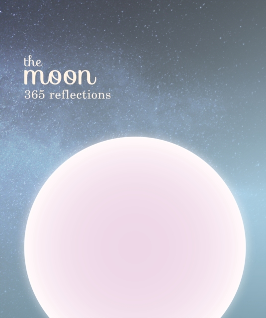 The Moon : 365 reflections, EPUB eBook