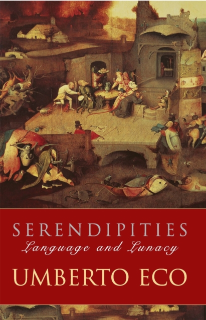 Serendipities : Language And Lunacy, Paperback / softback Book