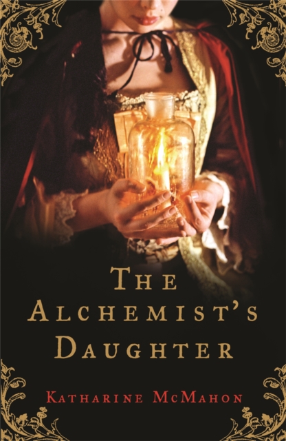 The Alchemist's Daughter, Paperback / softback Book