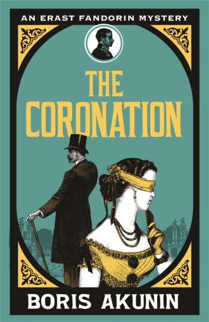 The Coronation : Erast Fandorin 7, Paperback / softback Book