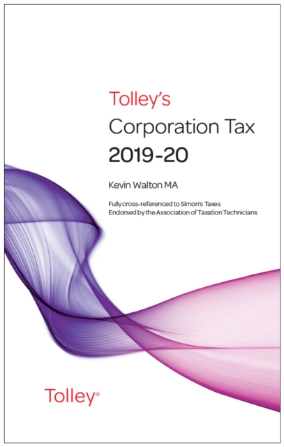 Tolley's Corporation Tax 2019-20 Main Annual, Paperback / softback Book