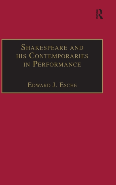 Shakespeare and his Contemporaries in Performance, Hardback Book