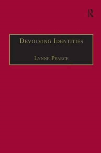 Devolving Identities : Feminist Readings in Home and Belonging, Hardback Book