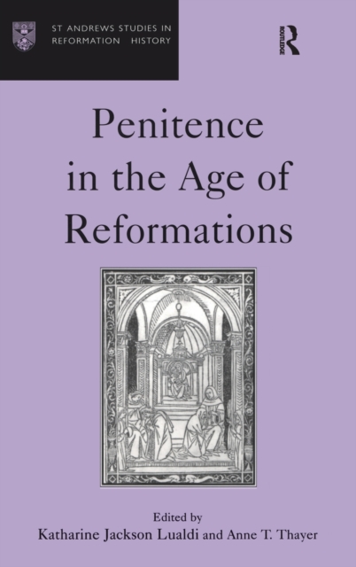 Penitence in the Age of Reformations, Hardback Book