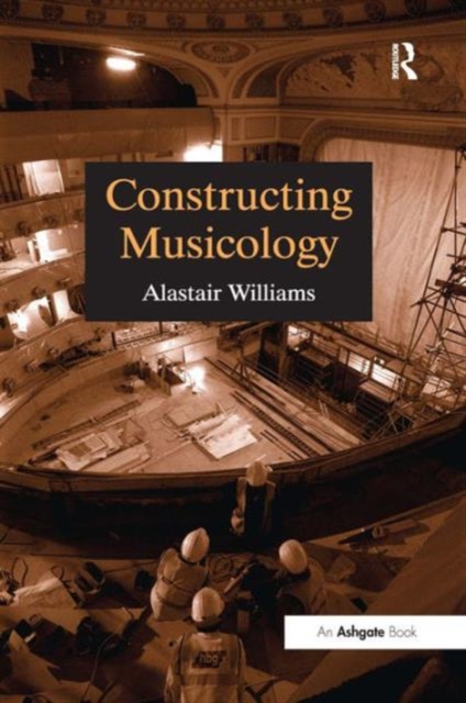 Constructing Musicology, Paperback / softback Book