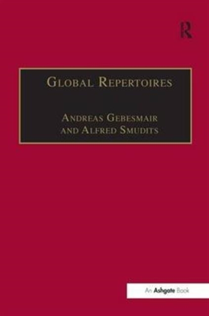 Global Repertoires : Popular Music Within and Beyond the Transnational Music Industry, Hardback Book