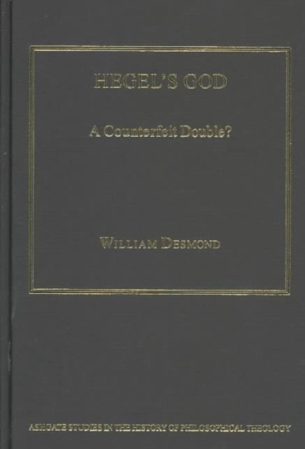 Hegel's God : A Counterfeit Double?, Hardback Book