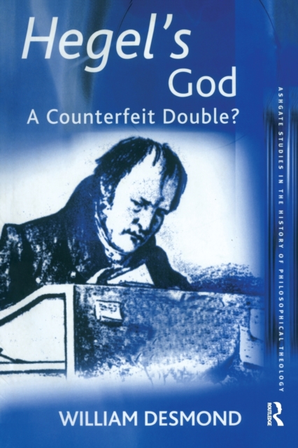 Hegel's God : A Counterfeit Double?, Paperback / softback Book