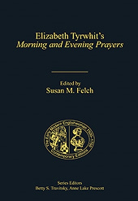 Elizabeth Tyrwhit's Morning and Evening Prayers, Hardback Book
