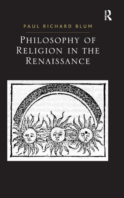 Philosophy of Religion in the Renaissance, Hardback Book