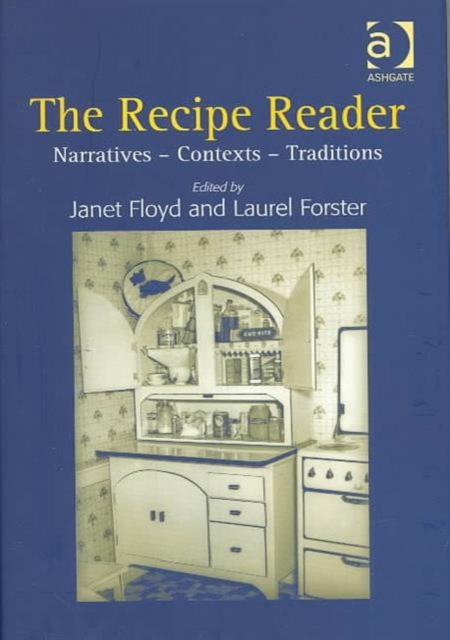 The Recipe Reader : Narratives - Contexts - Traditions, Hardback Book