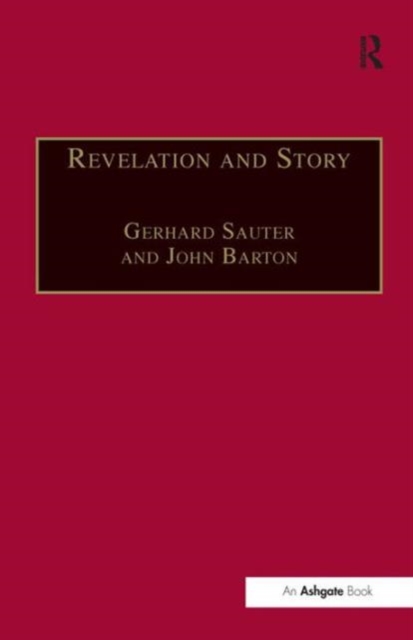 Revelation and Story : Narrative Theology and the Centrality of Story, Hardback Book