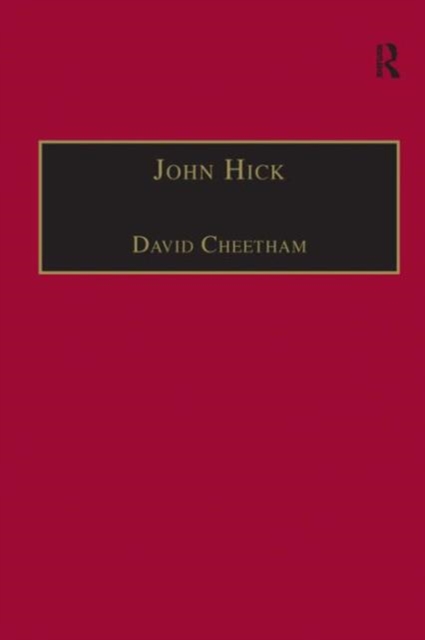 John Hick : A Critical Introduction and Reflection, Hardback Book