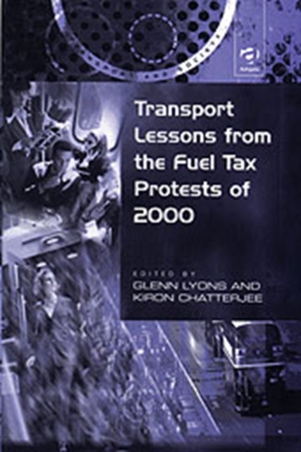 Transport Lessons from the Fuel Tax Protests of 2000, Hardback Book