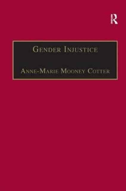 Gender Injustice : An International Comparative Analysis of Equality in Employment, Hardback Book