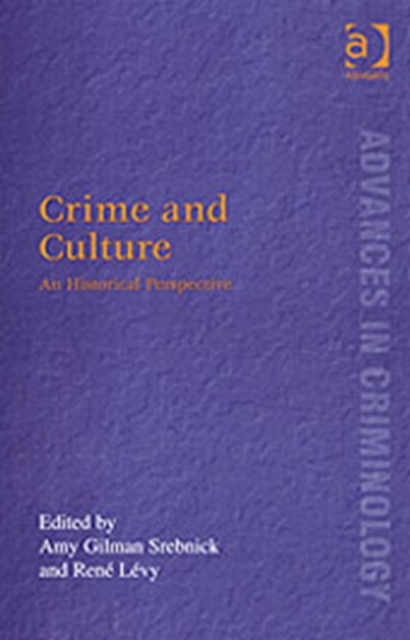 Crime and Culture : An Historical Perspective, Hardback Book