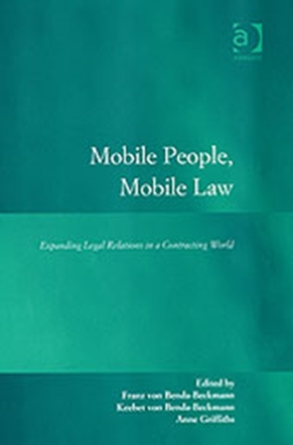 Mobile People, Mobile Law : Expanding Legal Relations in a Contracting World, Hardback Book