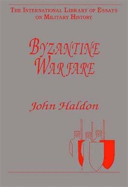 Byzantine Warfare, Hardback Book