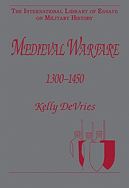 Medieval Warfare 1300–1450, Hardback Book