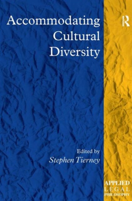Accommodating Cultural Diversity, Hardback Book