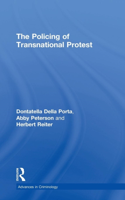 The Policing of Transnational Protest, Hardback Book