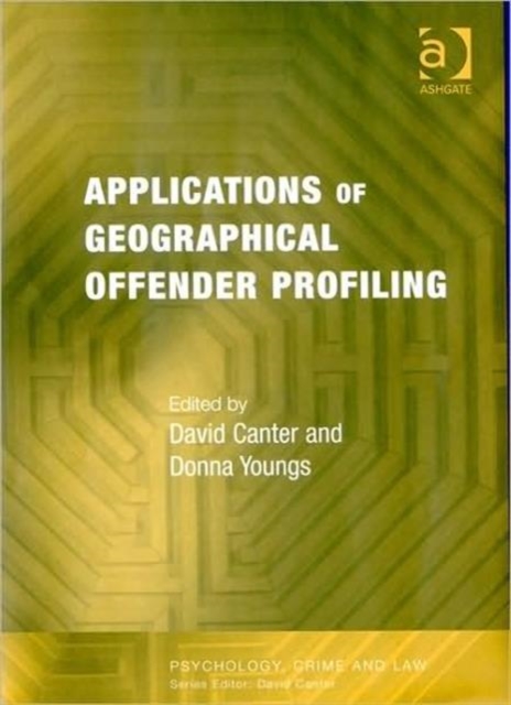 Applications of Geographical Offender Profiling, Hardback Book