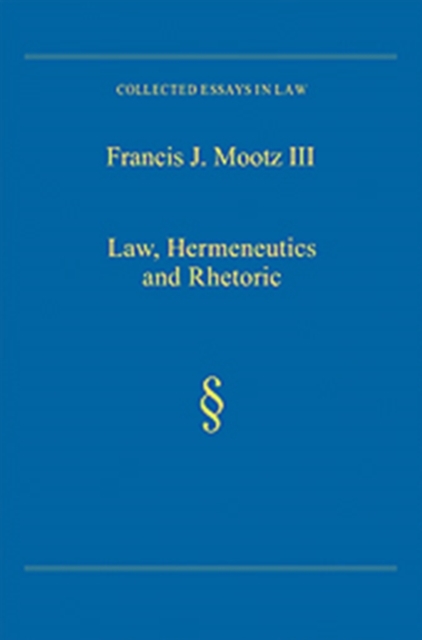 Law, Hermeneutics and Rhetoric, Hardback Book