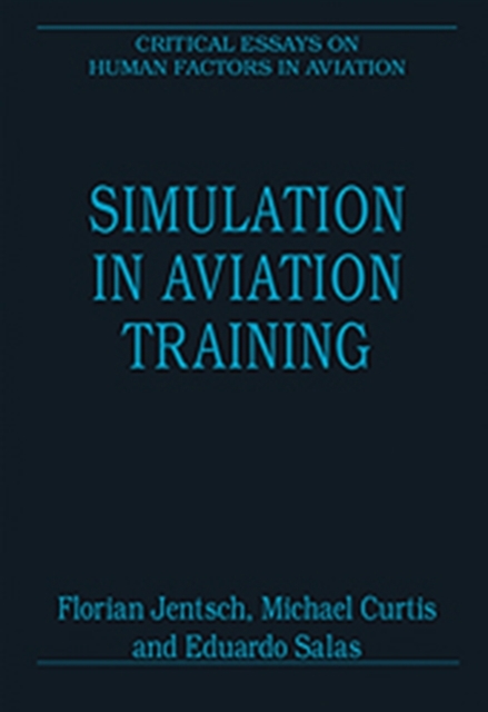 Simulation in Aviation Training, Hardback Book