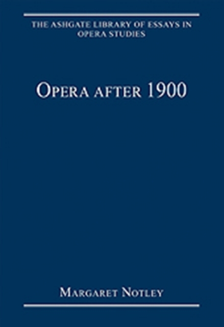 Opera after 1900, Hardback Book