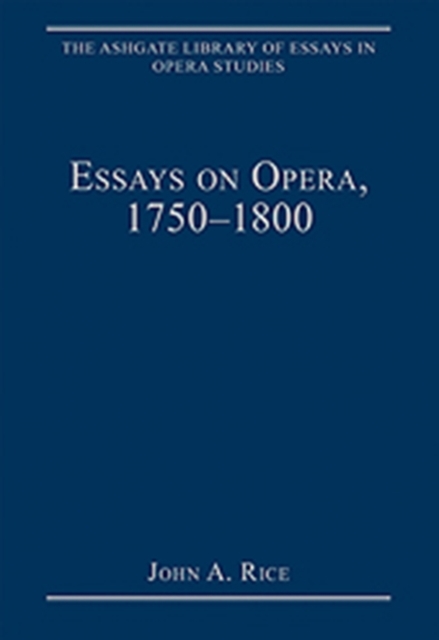 Essays on Opera, 1750-1800, Hardback Book