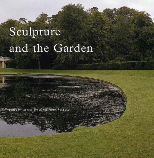 Sculpture and the Garden, Hardback Book