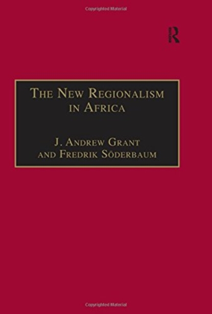 The New Regionalism in Africa, Hardback Book