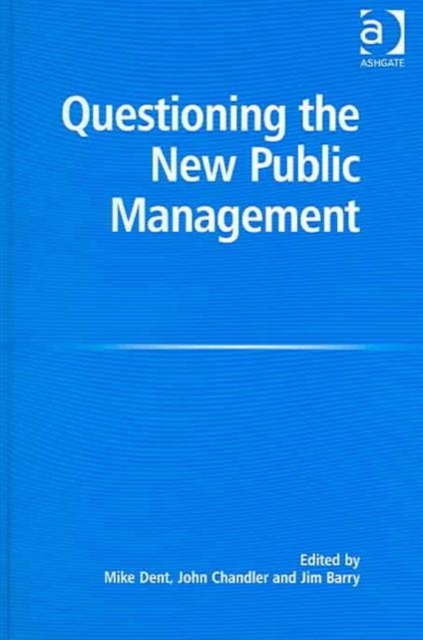 Questioning the New Public Management, Hardback Book