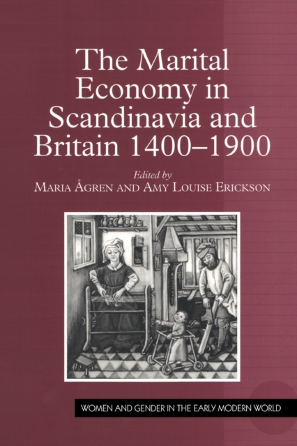 The Marital Economy in Scandinavia and Britain 1400-1900, Paperback / softback Book