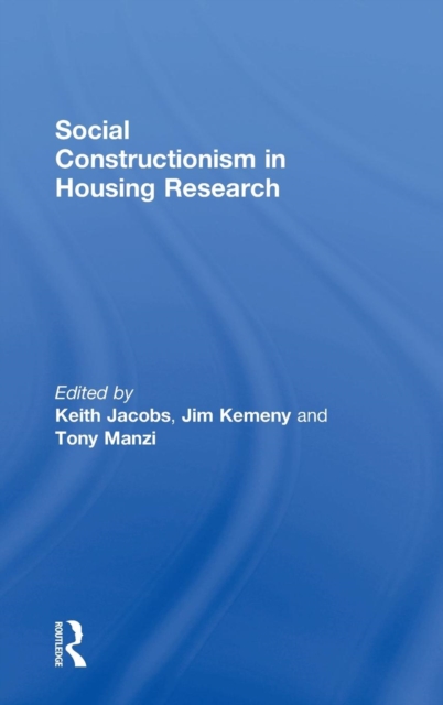 Social Constructionism in Housing Research, Hardback Book