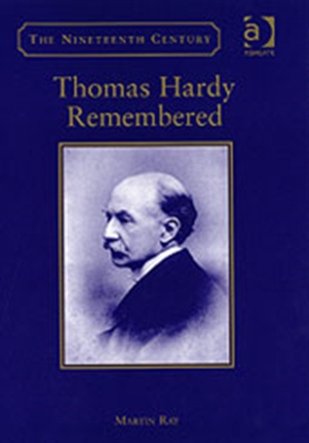 Thomas Hardy Remembered, Hardback Book