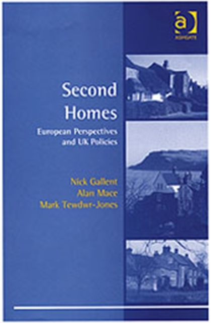 Second Homes : European Perspectives and UK Policies, Hardback Book