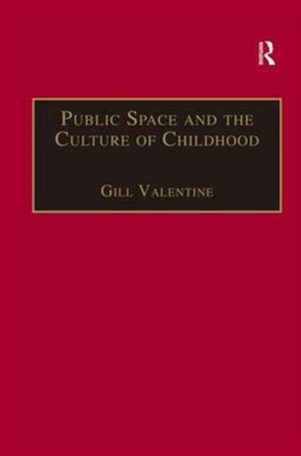 Public Space and the Culture of Childhood, Hardback Book