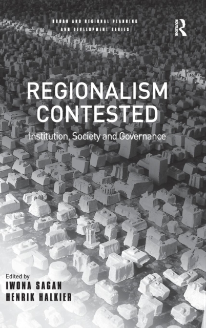 Regionalism Contested : Institution, Society and Governance, Hardback Book