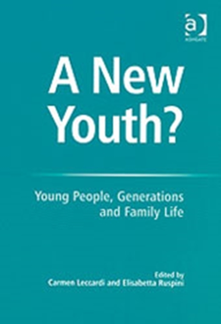 A New Youth? : Young People, Generations and Family Life, Hardback Book