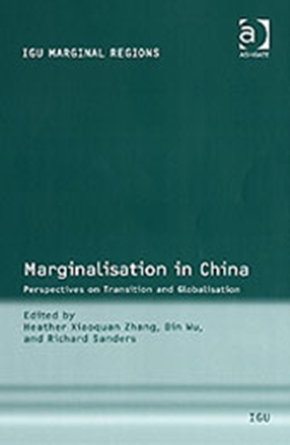 Marginalisation in China : Perspectives on Transition and Globalisation, Hardback Book