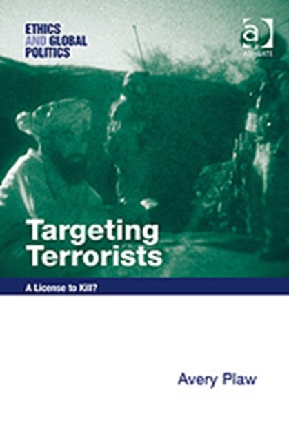 Targeting Terrorists : A License to Kill?, Hardback Book
