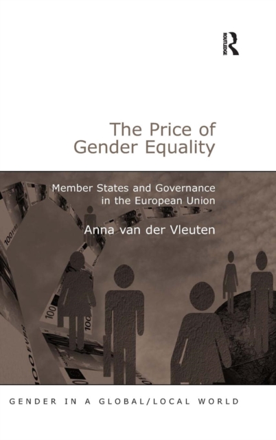 The Price of Gender Equality : Member States and Governance in the European Union, Hardback Book
