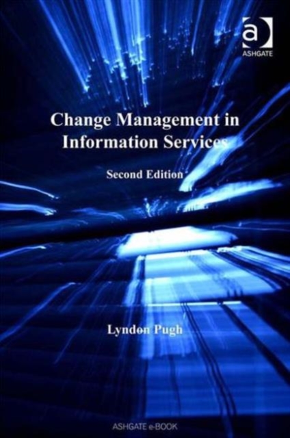Change Management in Information Services, Hardback Book