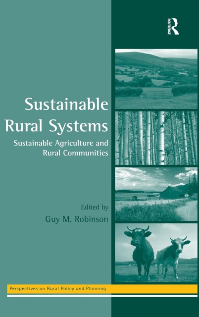 Sustainable Rural Systems : Sustainable Agriculture and Rural Communities, Hardback Book